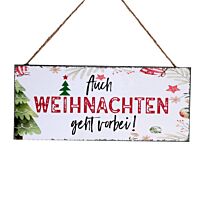 Metall Schild Auch Weihnachten geht vorbei