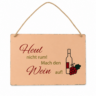 Metall Schild Mach den Wein auf!